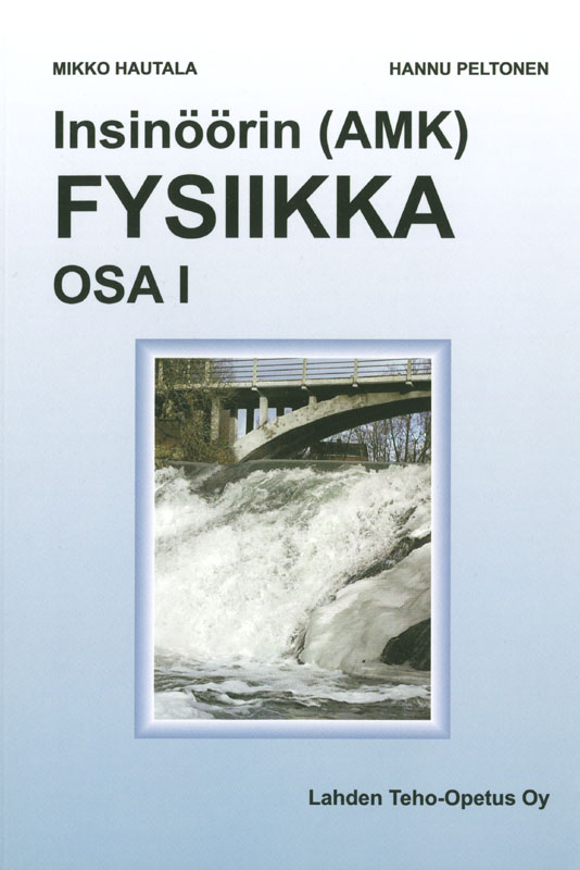 Insinöörin (AMK) fysiikka osa 1 edullisesti Laskimet.netistä. Edulliset laskimet ja laskinneuvonta samaan hintaan laskinten asiantuntijalta.